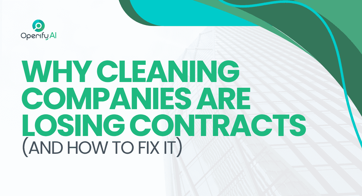 Why Cleaning Companies Are Losing Contracts (And How to Fix It)