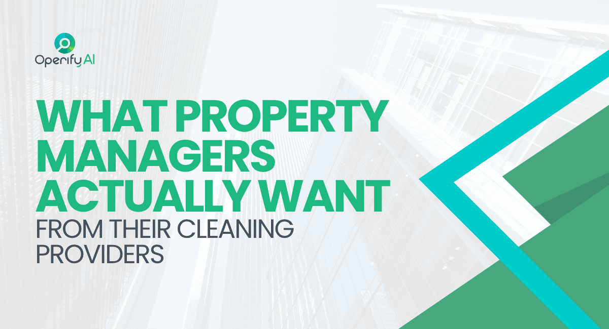 What Property Managers Want from Cleaning Providers