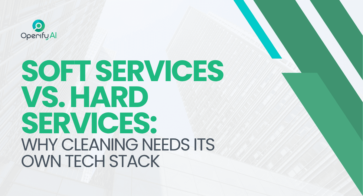 Hard FM has its own systems sensors and asset registers. Cleaning still runs on spreadsheets and WhatsApp. Here is why soft services need a dedicated tech stack.