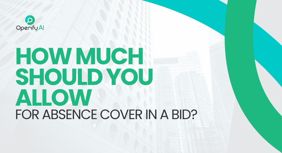 How Much Should You Allow for Absence Cover in a Bid?